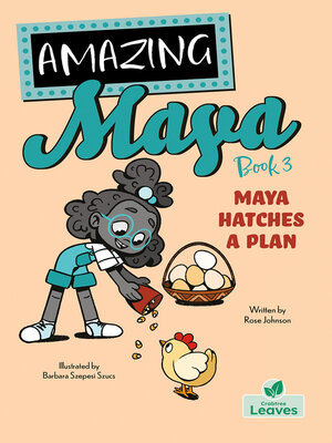 cover image of Maya Hatches a Plan